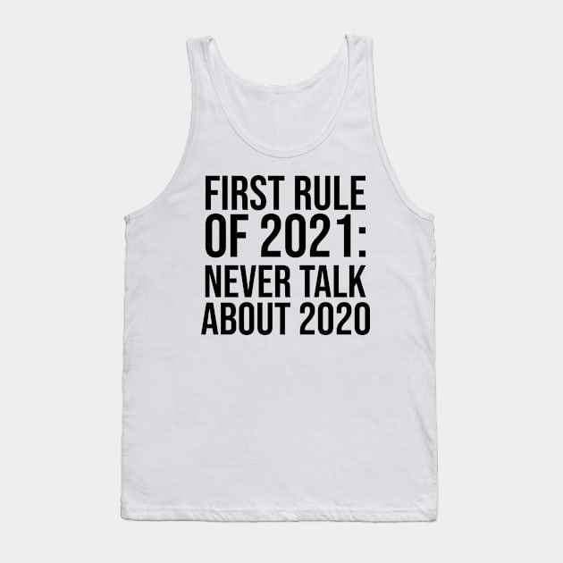 New Years Party Funny New Year 2020 2021 Sarcastic Sarcasm Tank Top by TellingTales